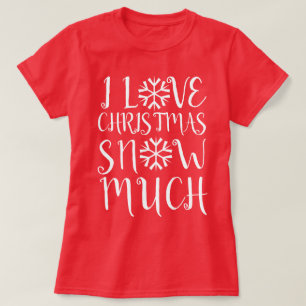 I Kärlek jul Snö Mycket T Shirt