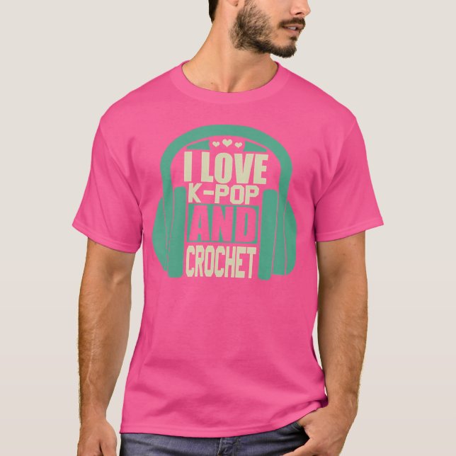 I Kärlek K-Pop och Crochet T Shirt (Framsida)