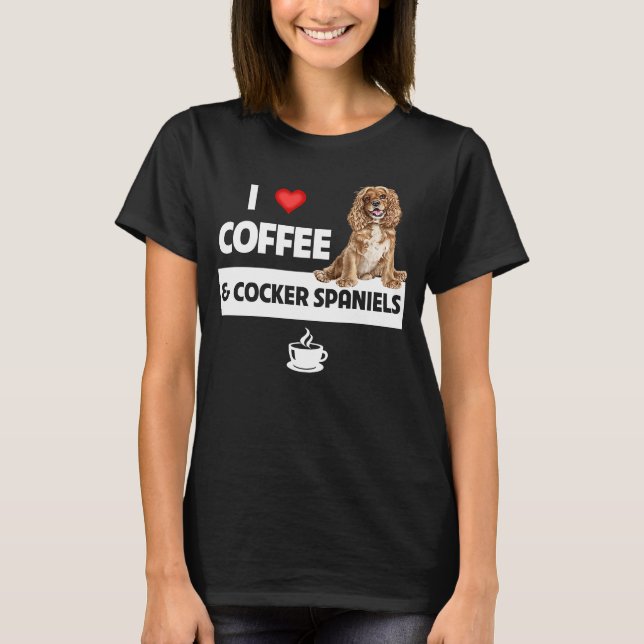 I Kärlek-kaffe och Cocker-spanjorer Hund Pappa Caf T Shirt (Framsida)
