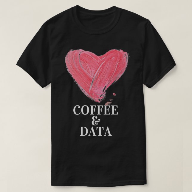 I kärlek kaffe- och datadesign t shirt (Design framsida)