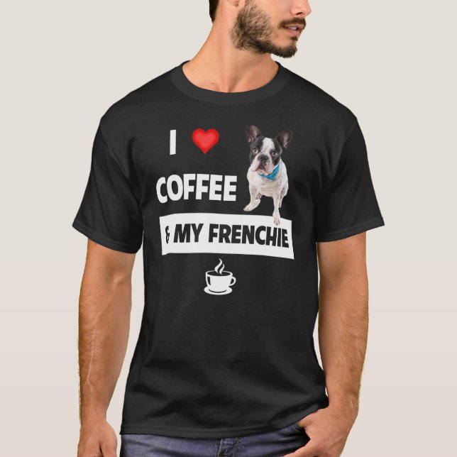 I Kärlek kaffe och min frenchie Mamma Pappa Fransk T Shirt (Framsida)