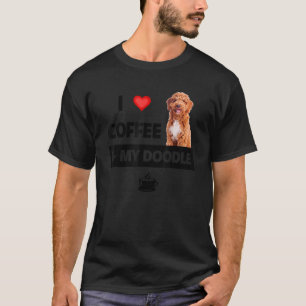 I Kärlek-kaffe och mitt gyllene Doodle Hund Pappa- T Shirt
