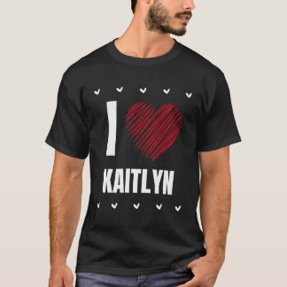 I Kärlek Kaitlyn Coola Namn Red Heart Funny Person T Shirt