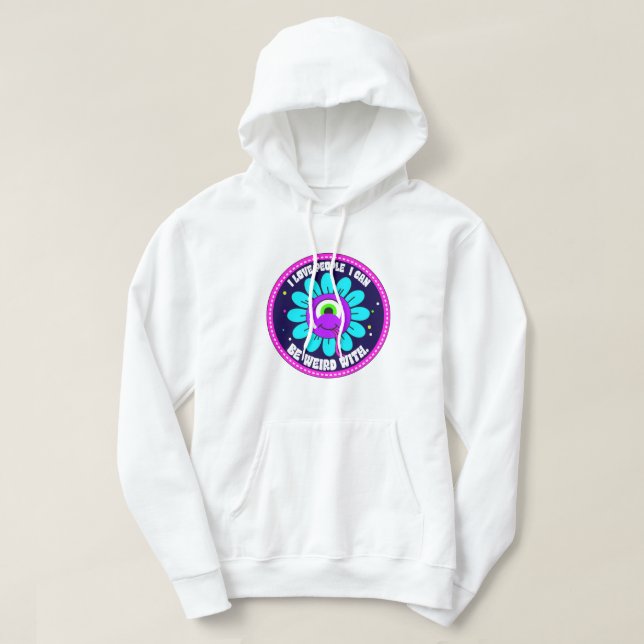 I Kärlek kan jag vara Konstig med Hoodie (Design framsida)