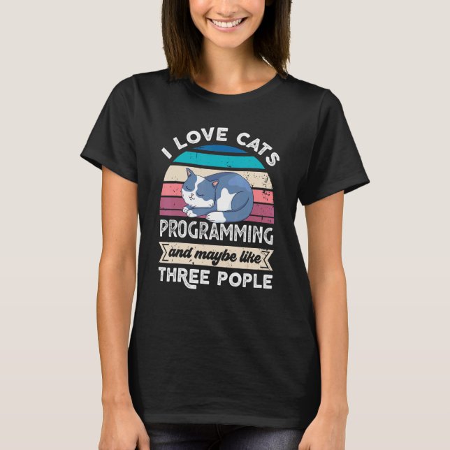 I Kärlek-katter programmering och som tre personer T Shirt (Framsida)