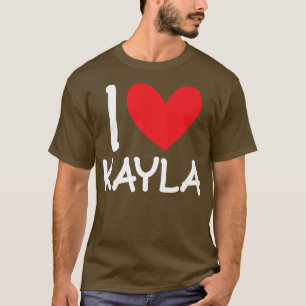 I Kärlek Kayla Namn Personlig Girl Woman BFF Frie T Shirt