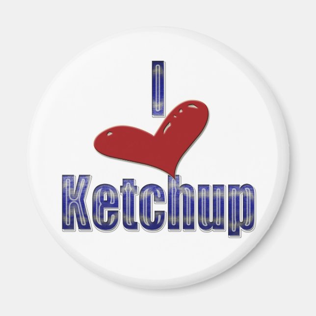 I kärlek Ketchup Funny LOL Design Magnet (Framsidan)