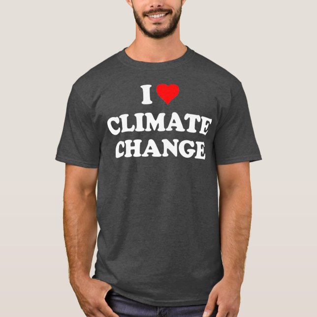 I Kärlek: Klimatförändringspremie T Shirt (Framsida)