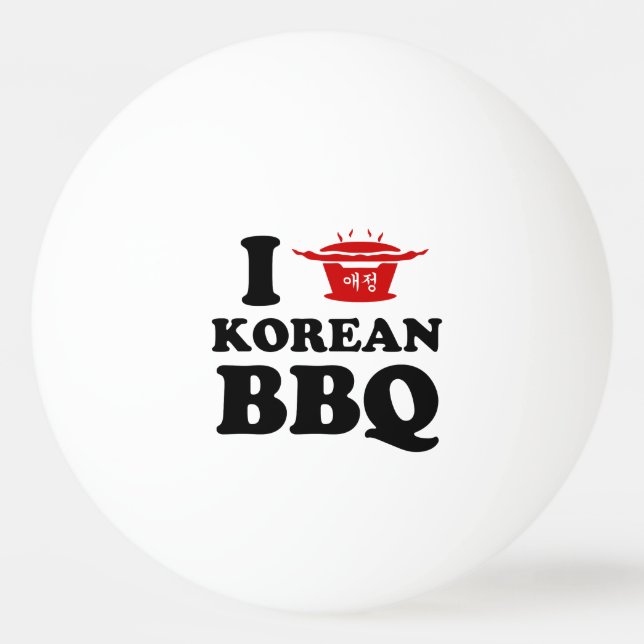 I Kärlek koreanska BBQ (고 기 구 이) Pingisboll (Framsidan)