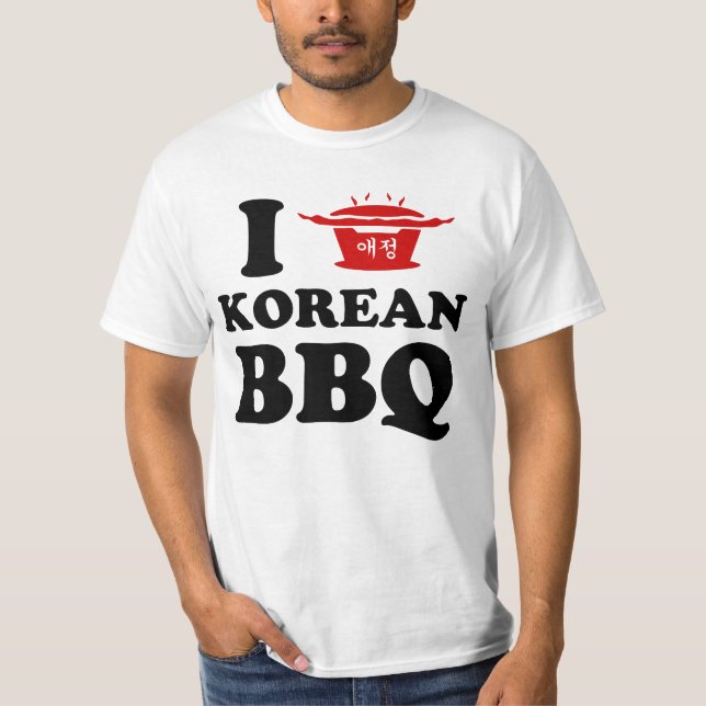 I Kärlek Koreanska BBQ (고 기 구 이) T Shirt (Framsida)