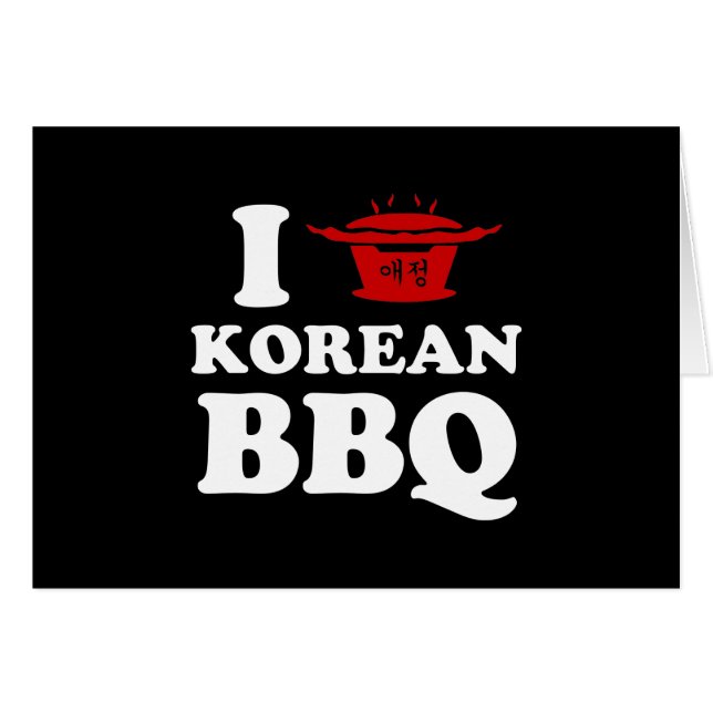 I Kärlek koreanska BBQ-kort (고 기 구 이) Hälsningskort (Framsidan Horizontal)