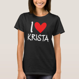 I Kärlek Krista Namn Personlig Girl Woman Bff Fri T Shirt