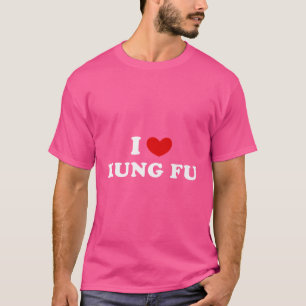I Kärlek Kung fu I Hjärtat Kung fu T Shirt