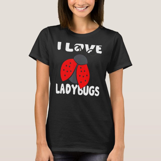 I Kärlek Ladybugs Kryp Biolog Insekter Ladybug Squ T Shirt (Framsida)