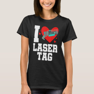 I Kärlek Lasertag Lasertag Player Lasermatch Phase T Shirt
