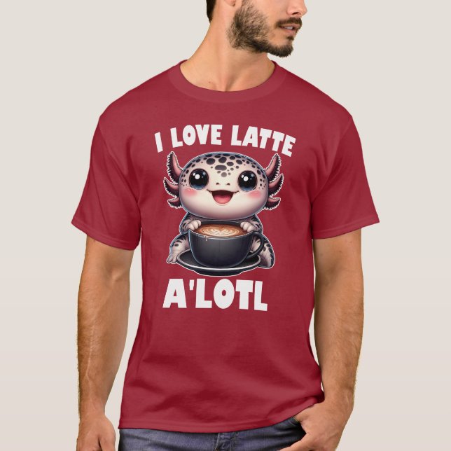 I Kärlek Latte A'lotl T Shirt (Framsida)