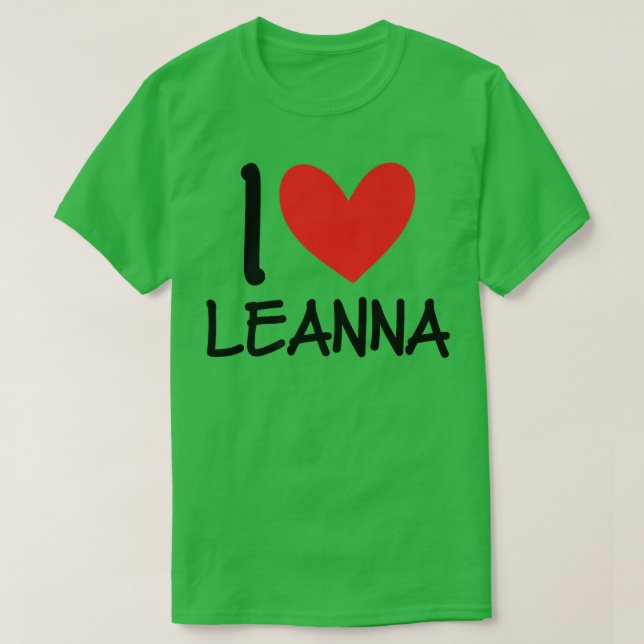 I Kärlek Leanna Namn Personlig Girl Woman BFF Fri T Shirt (Design framsida)