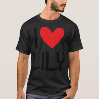 I Kärlek Lily Namn Personlig Girl Woman Bff Frien T Shirt