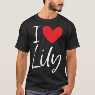 I Kärlek Lily Namn Personlig Girl Woman BFF Frien T Shirt