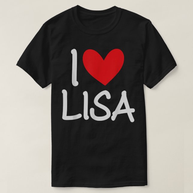 I Kärlek Lisa Namn Personlig Girl Woman BFF Frien T Shirt (Design framsida)