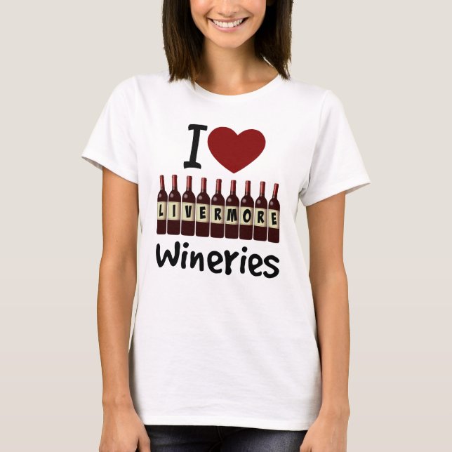 I Kärlek Livermore Wineries Heart och Vin Flaskor T Shirt (Framsida)