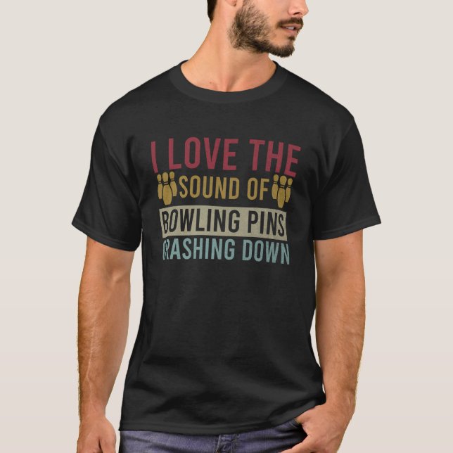I Kärlek Ljud på Bowling Stift, som kraschade ner T Shirt (Framsida)