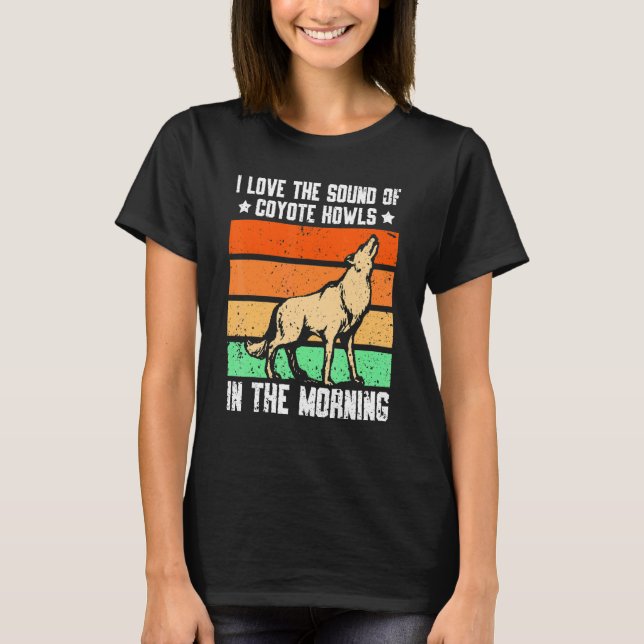 I Kärlek Ljud på Coyote Howls på morgonen T Shirt (Framsida)