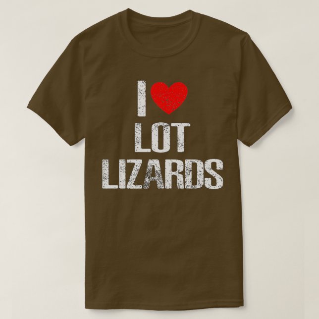 I Kärlek Lot Lizards T Shirt (Design framsida)