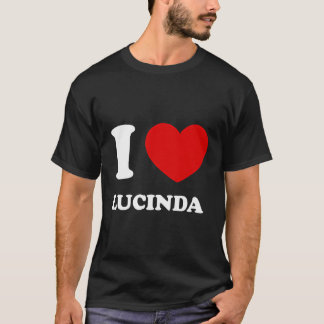 I Kärlek Lucinda I Heart Lucinda Funny Lucinda T Shirt