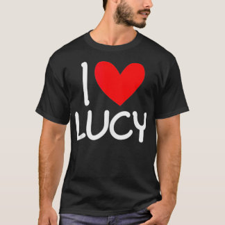 I Kärlek Lucy Namn Personlig Manar Guy BFF Friend  T Shirt
