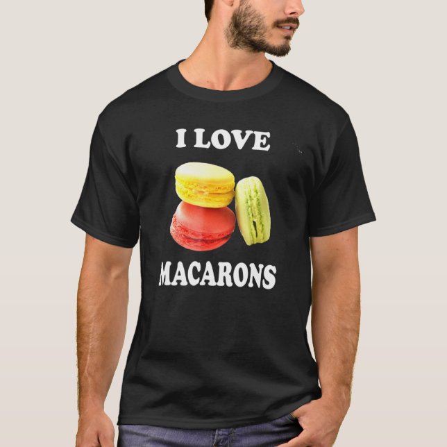 I Kärlek Macarons- Baking Dessert T Shirt (Framsida)