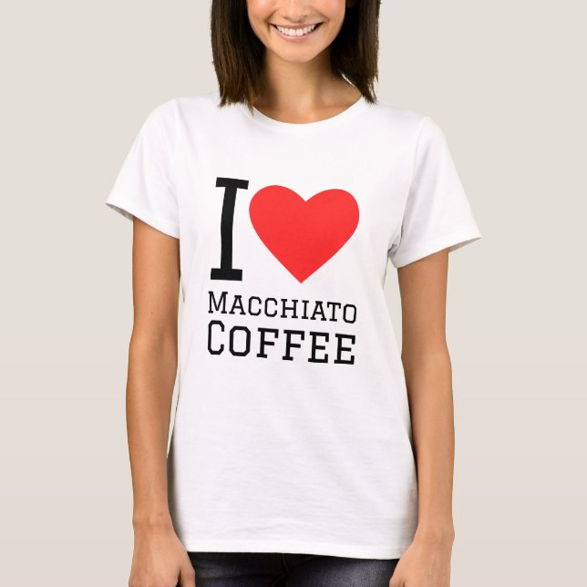 I kärlek macchiato kaffe t shirt (Framsida)