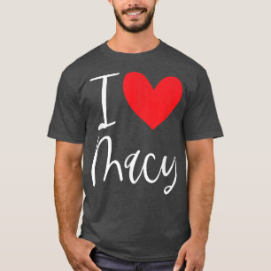I Kärlek Macy Namn Personlig Girl Woman BFF Frien T Shirt