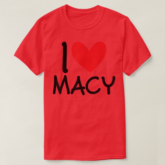 I Kärlek Macy Namn Personlig Girl Woman BFF Frien T Shirt (Design framsida)