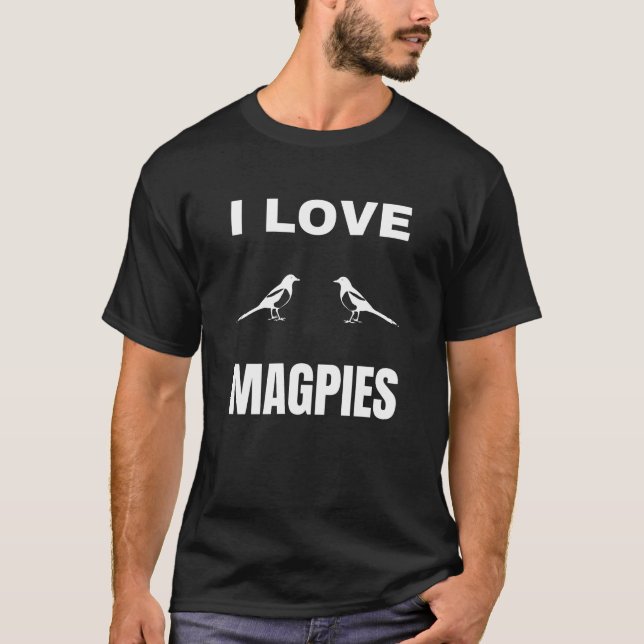 I kärlek Magpies T Shirt (Framsida)