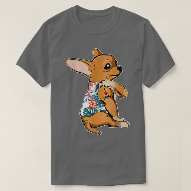 I Kärlek Mamma Tatto Chihuahua Dogblommor Mors dag T Shirt (Design framsida)