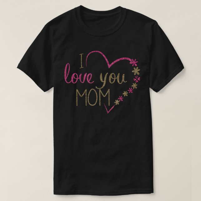 I kärlek, mammaGlad mammor-dagifiabilder för mamma T Shirt (Design framsida)