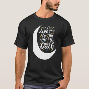 I kärlek måne och Slogan Motivational Typograph T Shirt
