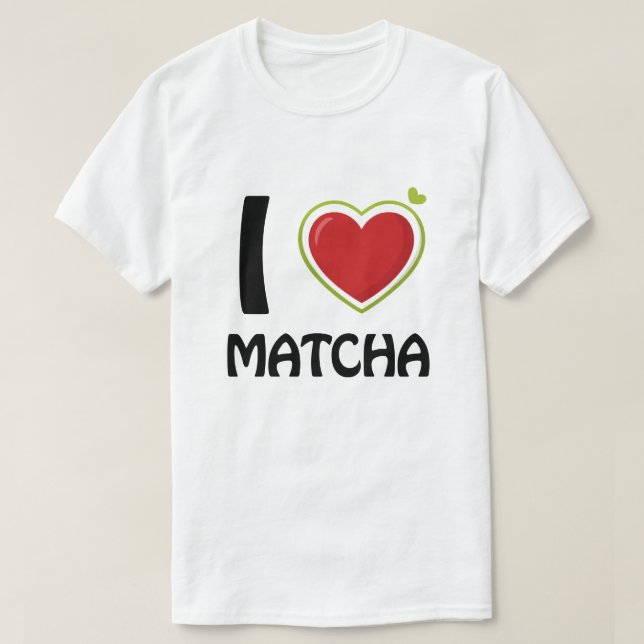 I kärlek Matcha T-Shirt (Design framsida)