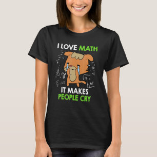 I kärlek matematik får folk att gråta Math-undervi T Shirt
