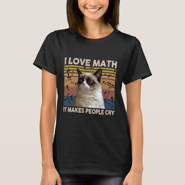 I Kärlek Math där folk Gråter Cat Lover T Shirt (Framsida)