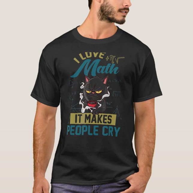 I Kärlek Math där folk Gråter grumpy Cat 2 T Shirt (Framsida)