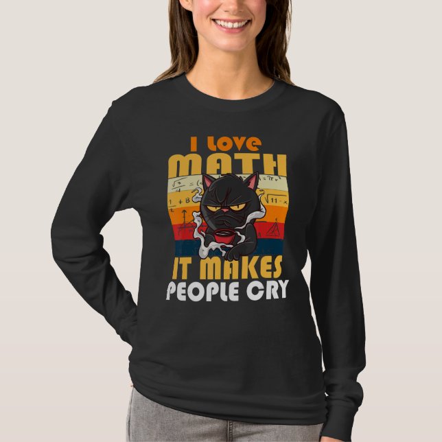 I Kärlek Math där folk Gråter grumpy Cat 3 T Shirt (Framsida)