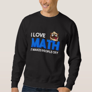 I Kärlek Math där folk Gråter Math Hund Funny Stu Lång Ärmad Tröja
