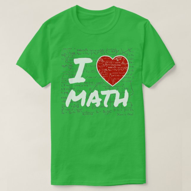 I Kärlek Math Gift Elementary High School College T Shirt (Design framsida)