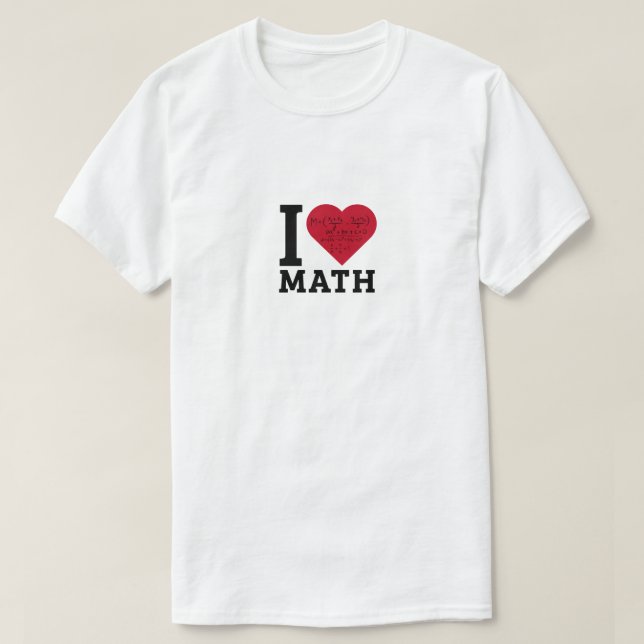I Kärlek Math - Math Älskare T Shirt (Design framsida)