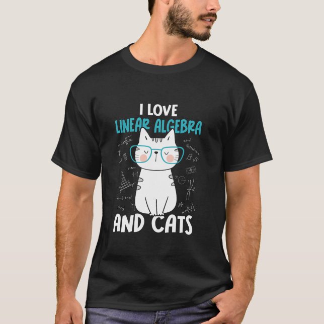 I Kärlek Math och Cats Funny Linear Algebra T Shir Shirt (Framsida)