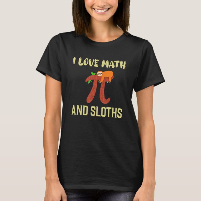 I Kärlek Math och Sloths underbara Sloth Älskare T Shirt (Framsida)