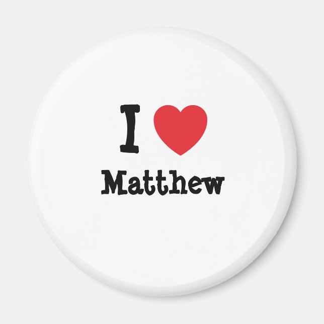 I kärlek Matthew eart T-Shirt Magnet (Framsidan)