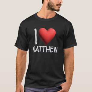 I Kärlek Matthew Namn Personlig Manar Guy BFF Matt T Shirt